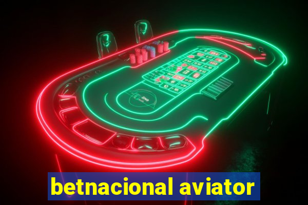 betnacional aviator